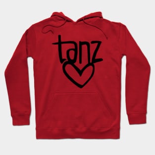 Tanz Love, German, Tanz, Dance Hoodie